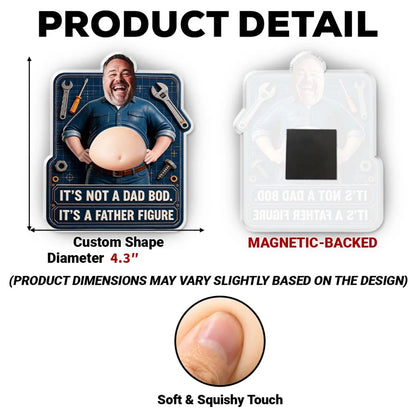 Father Figure Silicone Belly Acrylic Magnet, Personalized Dad Humor with Workshop Tools, Creative Gift for Dad