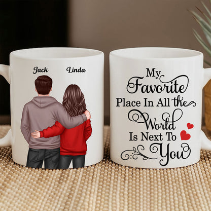 Personalized Couple Cup - "My Favorite Place in the World Is Next to You," A Perfect Gift for Any Occasion!