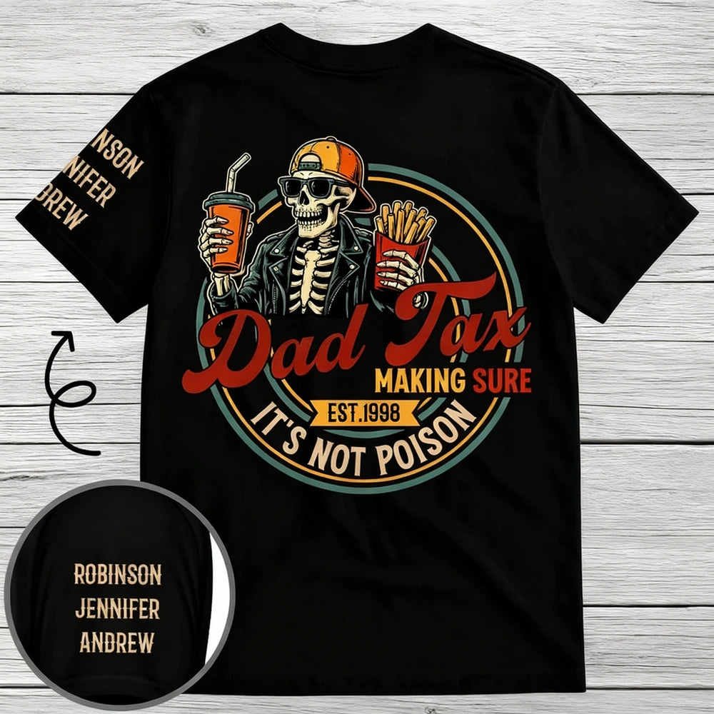 Personalized Dual Print Classic Tee, Dad Tax Skeleton Food Tester, Unique Gift for Dad