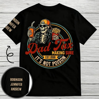 Personalized Dual Print Classic Tee, Dad Tax Skeleton Food Tester, Unique Gift for Dad