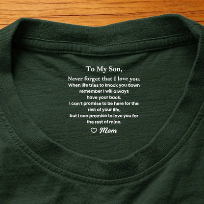 Classic Tee Gift for Son From Mom, Never Forget That I Love You Quote, Cozy Daily Wear, Personalized Keepsake