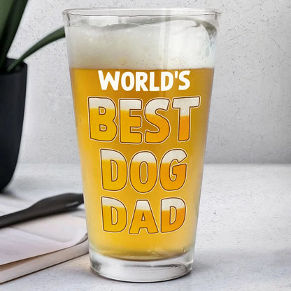 World's Best Dog Dad - Custom Beer Glass for Dog Dad – Perfect Gift for Dog Dads on Father’s Day or Birthdays