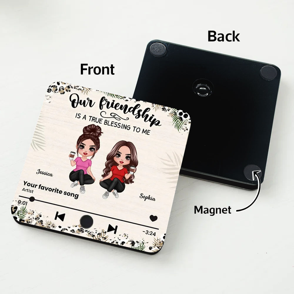 Our Friendship Is a True Blessing – Personalized Fridge Magnet with Music Player Design, Gift for Best Friends