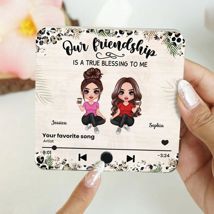 Our Friendship Is a True Blessing – Personalized Fridge Magnet with Music Player Design, Gift for Best Friends