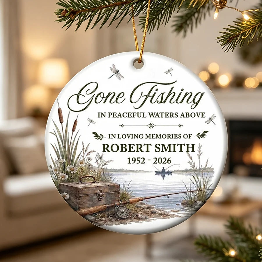 Gone Fishing in Peaceful Waters Above Personalized Ceramic Ornament, Creative Remembrance Gift for Family