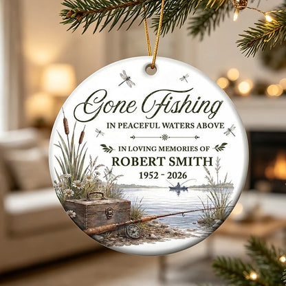 Gone Fishing in Peaceful Waters Above Personalized Ceramic Ornament, Creative Remembrance Gift for Family