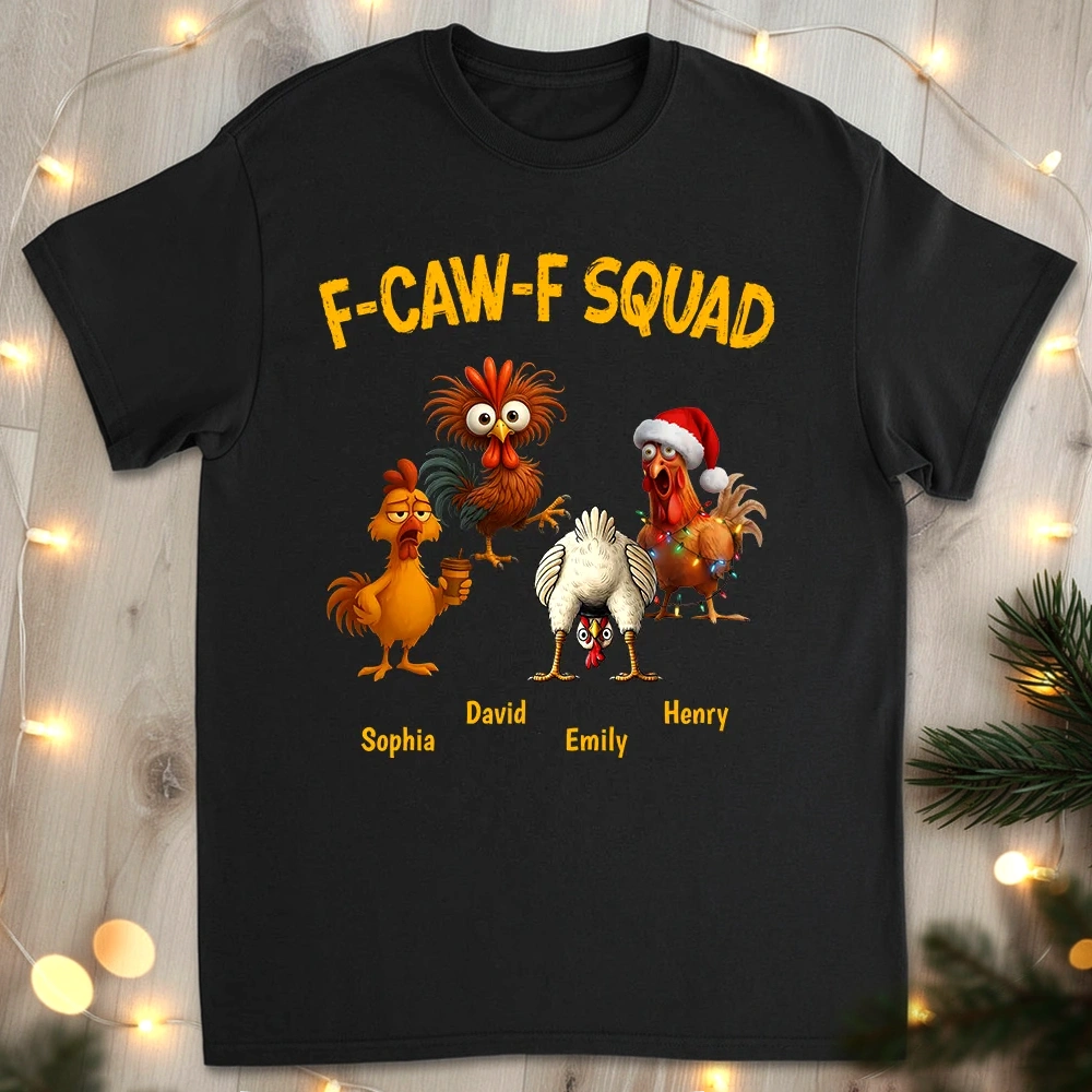 Funny F-CAW-F Squad Chicken Classic Tee, Personalized One of a Kind Gift for Your Crew, Holiday Party Laughs