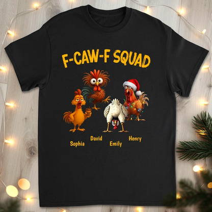 Funny F-CAW-F Squad Chicken Classic Tee, Personalized One of a Kind Gift for Your Crew, Holiday Party Laughs