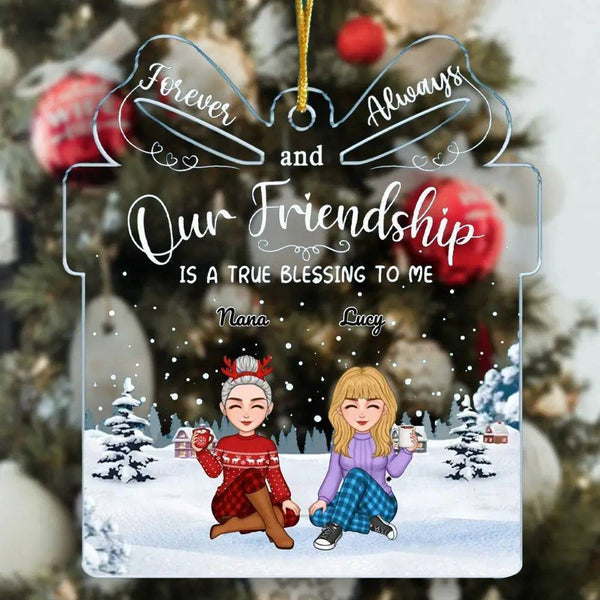 Our Friendship Is A True Blessing To Me - Personalized Custom Ornament - Acrylic Gift Box Shaped - Christmas Gift For Best Friends, BFF, Sisters
