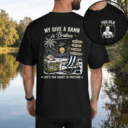 Custom Dual Print Classic Tee, Too Old To Care Club Humor, Creative Gift for Laid Back Men