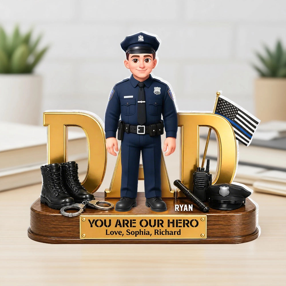 You Are Our Hero Shaped Acrylic Block Plaque, Thin Blue Line Dad Tribute, Creative Gift for Police Dad