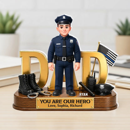 You Are Our Hero Shaped Acrylic Block Plaque, Thin Blue Line Dad Tribute, Creative Gift for Police Dad