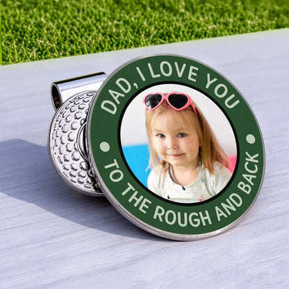 Acrylic Magnetic Hat Clip For Dad, I Love You To The Rough And Back, Heartwarming Custom Golf Gift