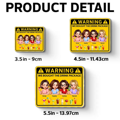 Personalized Warning Drink Package Acrylic Magnet for Cruise Cabin Door - Funny Girls Trip Fridge Decor, Unique Friend Gift