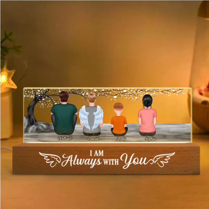 I Am Always With You - Personalized Custom Name LED Night Light or Acrylic or Wooden Plaque - Memorial Gift