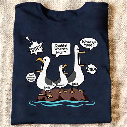 Personalized Classic Tee with Funny Seagulls Calling for Mom, Unique Gift for Dad