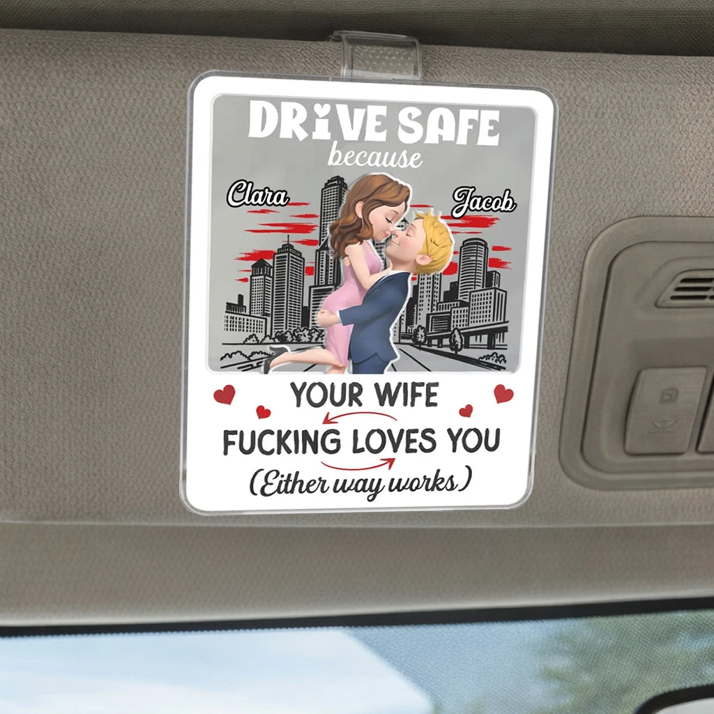 Personalized Acrylic Car Visor Clip, Drive Safe Hugging Couple, Unique Gift for Husband's Daily Drives