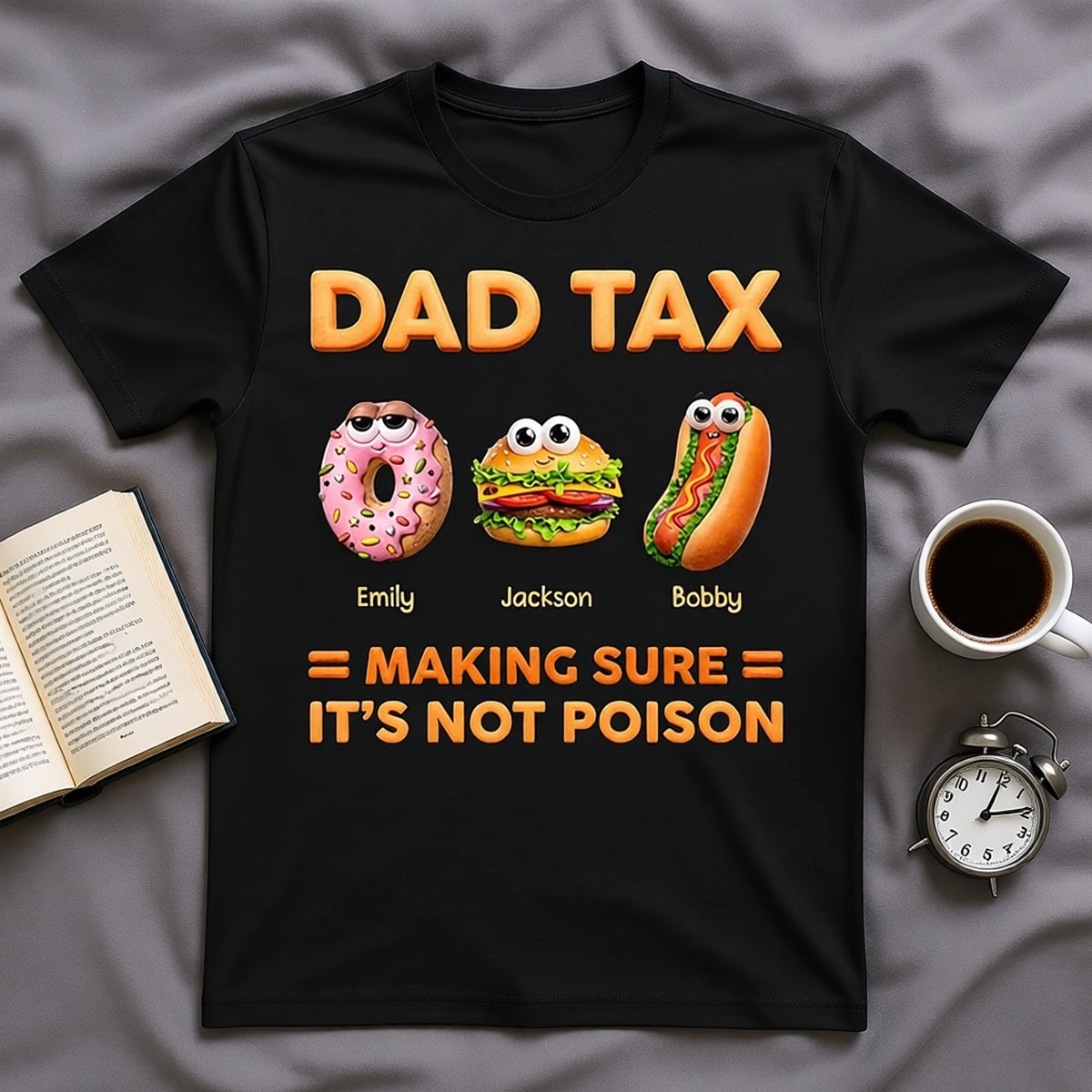 Dad Tax Making Sure It's Not Poison Classic Tee Personalized Funny Dad Shirt Gift