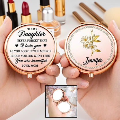 To My Daughter You Are Beautiful Personalized Metal Compact Mirror, Sweet Everyday Reminder, Unique Gift