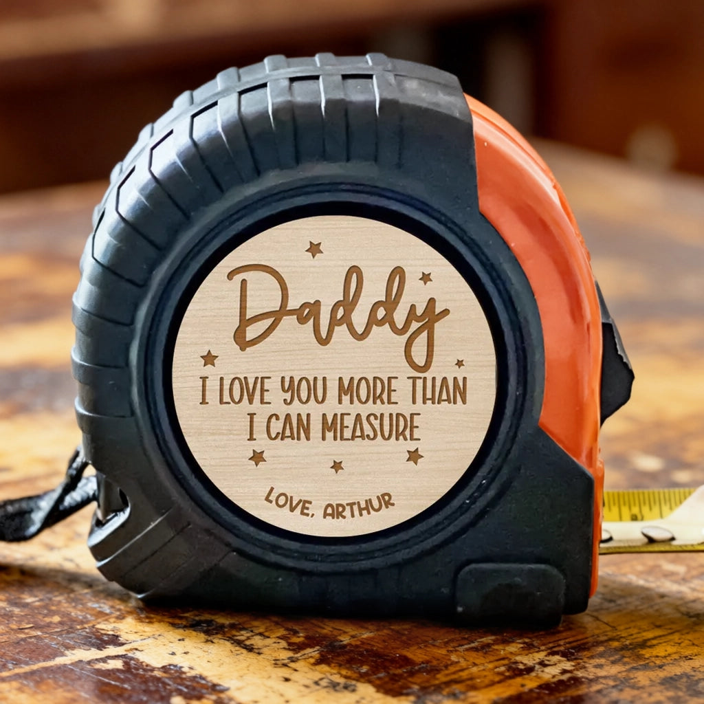Daddy Love Quote Metal Tape Measure, Personalized Creative Gift for Workshop Days & Everyday Fixes