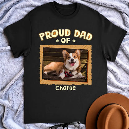 Proud Dog Dad Classic Tee With Custom Pet Photo, Heartwarming Creative Gift For Dad
