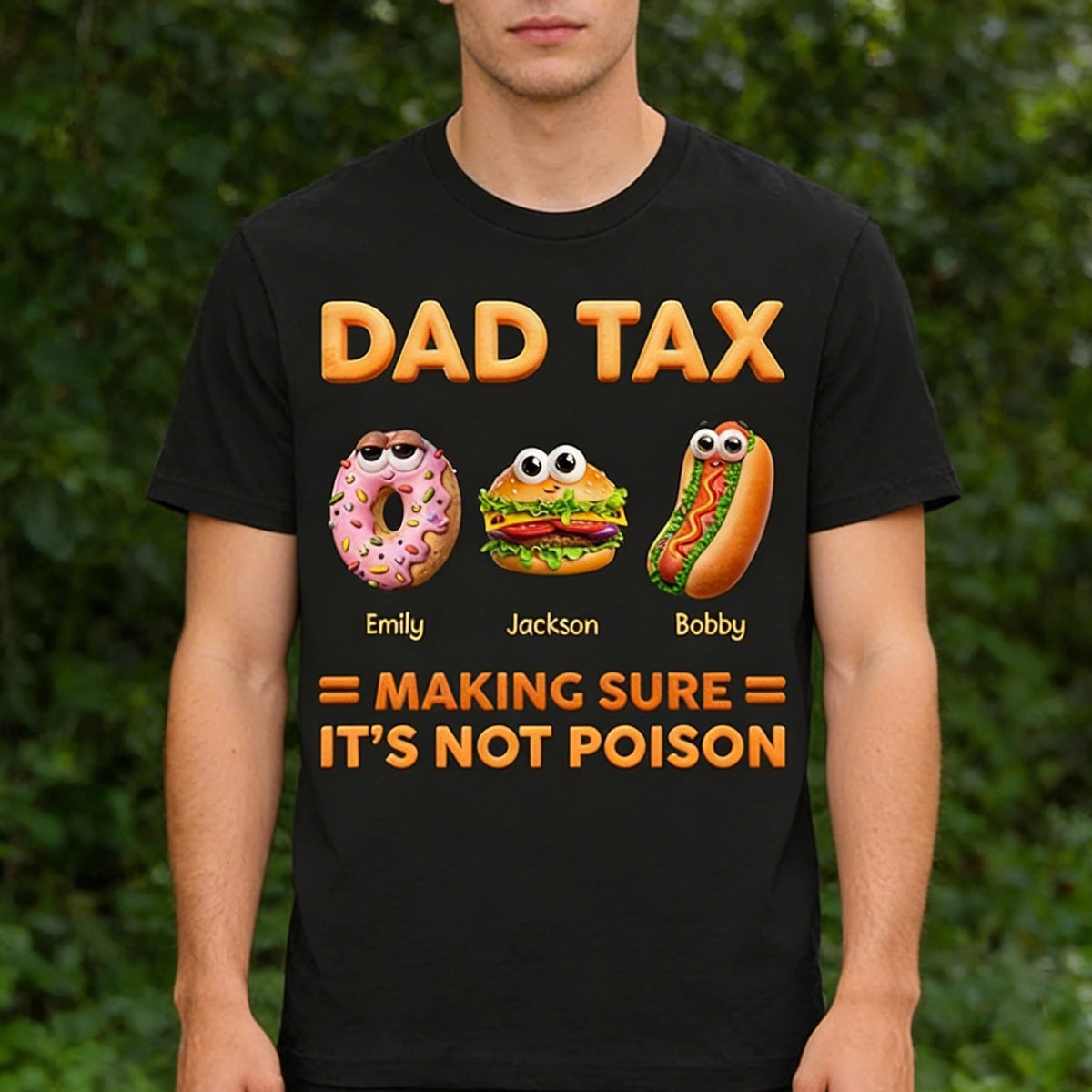 Dad Tax Making Sure It's Not Poison Classic Tee Personalized Funny Dad Shirt Gift