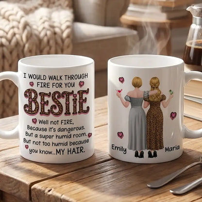 Personalized Bestie Ceramic Mug With Funny Fire Quote & Back View Friends, Unique Gift for Best Friend