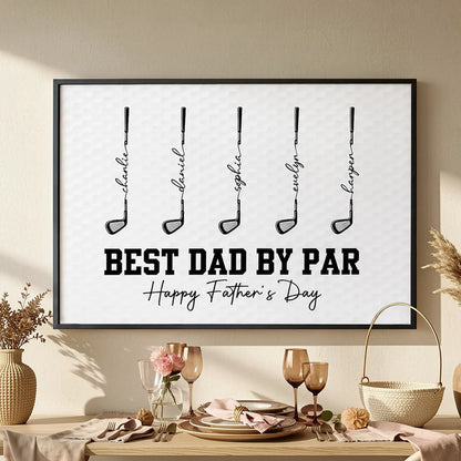 Personalized Golf Club Poster, Best Dad By Par Father's Day Wall Art, Unique Gift for Dad