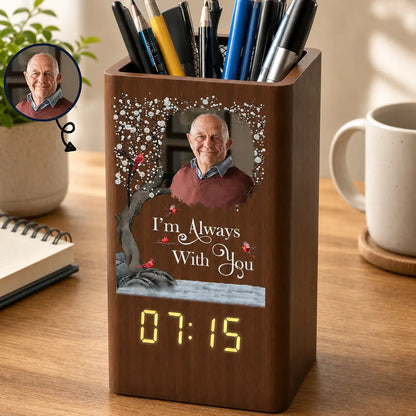 Personalized Wooden Pen Holder Clock With Senior Portrait, I'm Always With You, Creative Gift for Family
