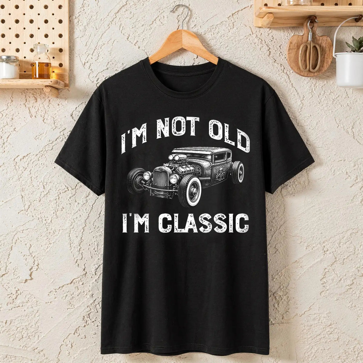 I'm Not Old I'm Classic Tee With Vintage Car Art, Personalized Funny Creative Gift For Him