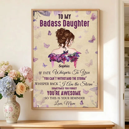 Personalized Poster for Daughter, Badass Daughter Butterfly Quote Wall Art, Unique Gift From Mom