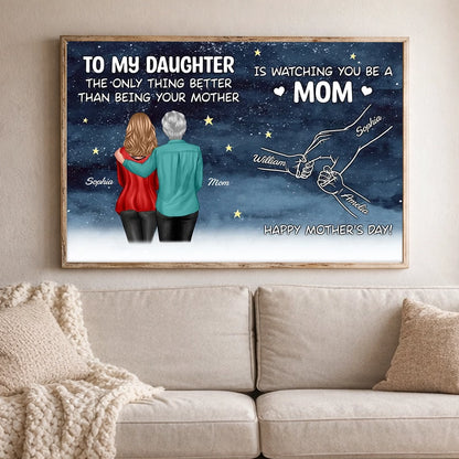 To My Daughter Poster, Personalized Mom Watching You Be A Mom Starry Sky Wall Art, Heartwarming Gift from Mom