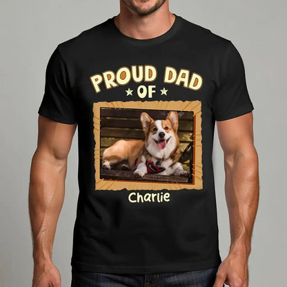 Proud Dog Dad Classic Tee With Custom Pet Photo, Heartwarming Creative Gift For Dad