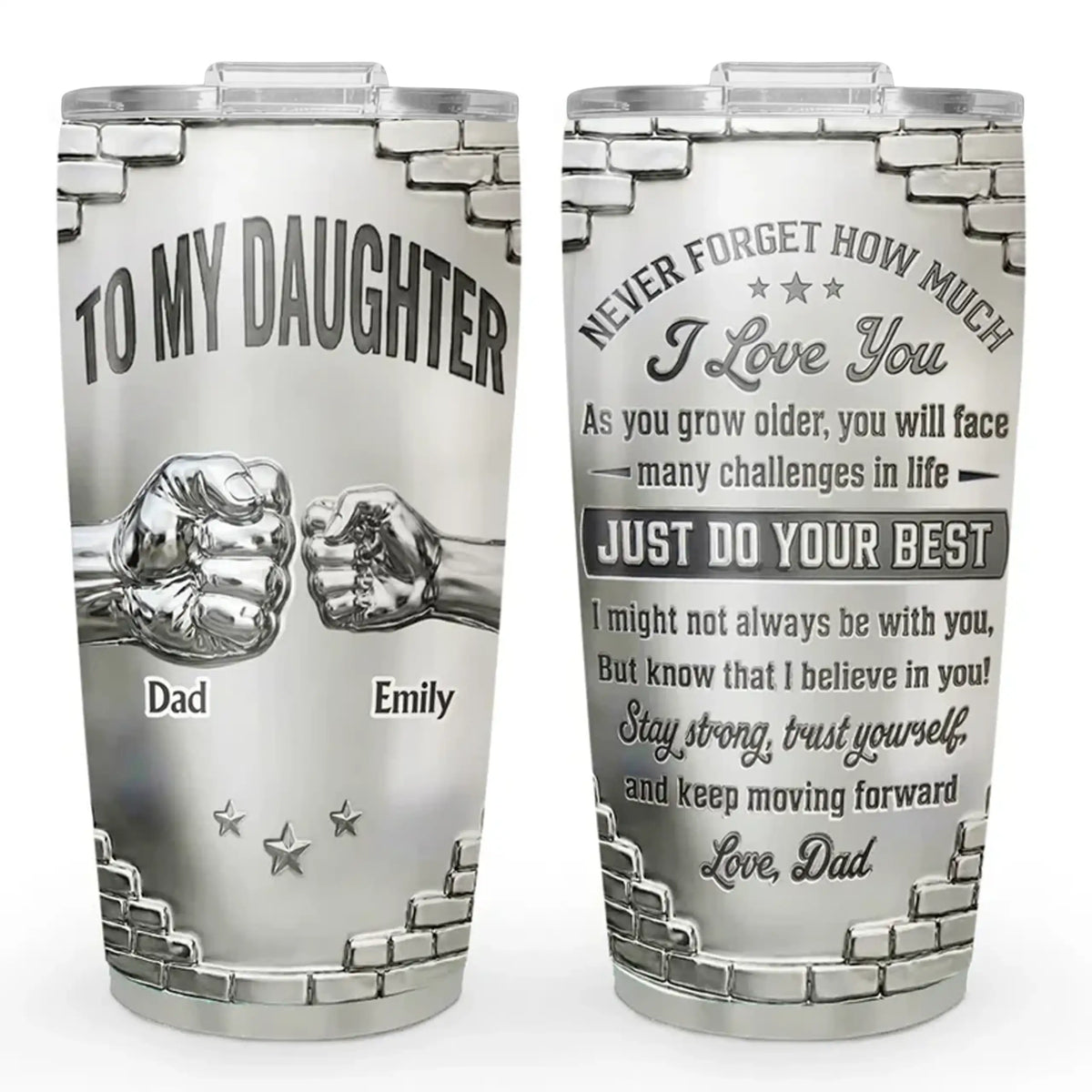 Insulated Travel Tumbler For Daughter, I Believe In You Quote, Creative Gift From Dad