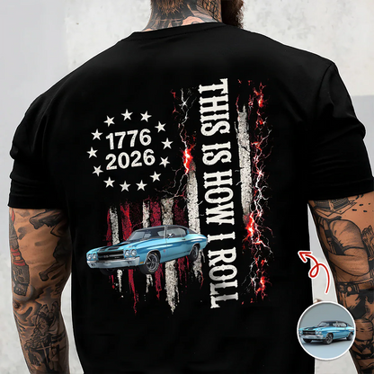 Custom Car Photo Classic Tee, I'm Not Old I'm Classic Patriotic Back Print, Unique Gift for Car Lover