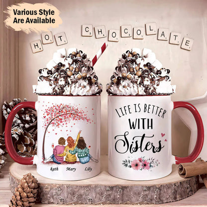 Life is Better with Sisters - Love & Friendship - Personalized Mug, Color Changing Mug - Up to 5 Sisters