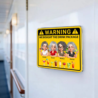 Personalized Warning Drink Package Acrylic Magnet for Cruise Cabin Door - Funny Girls Trip Fridge Decor, Unique Friend Gift