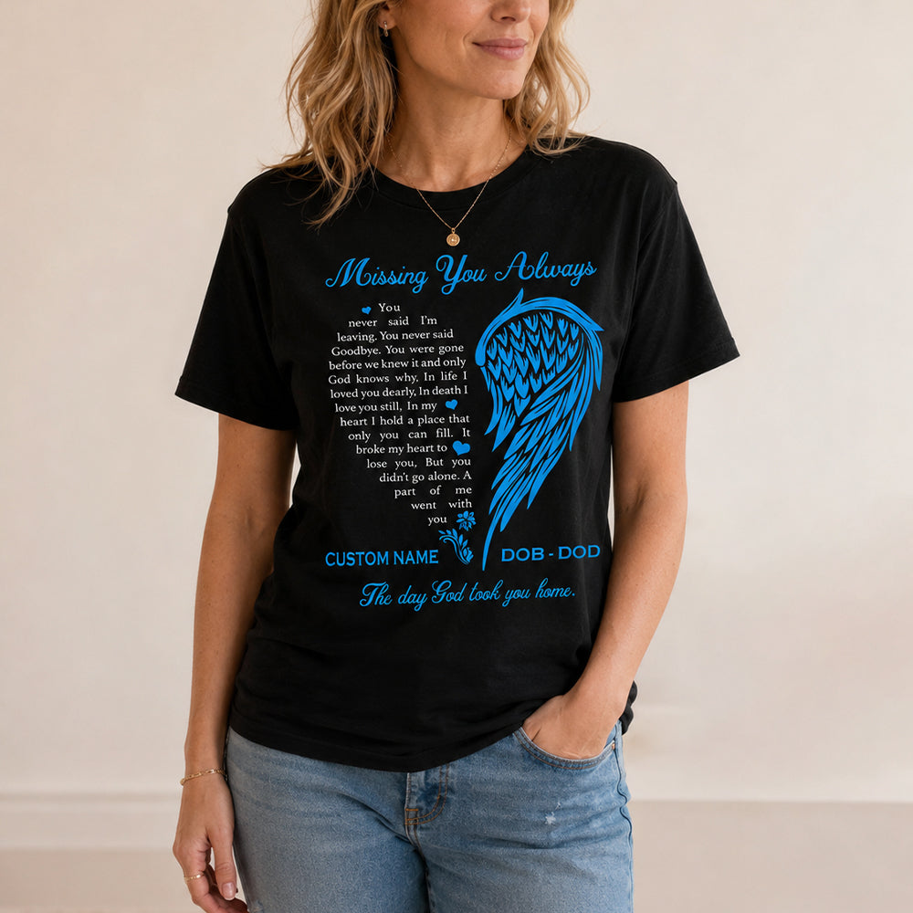 Classic Tee With Missing You Always Quote & Angel Wing, Creative Sympathy Gift for Loved One Memory