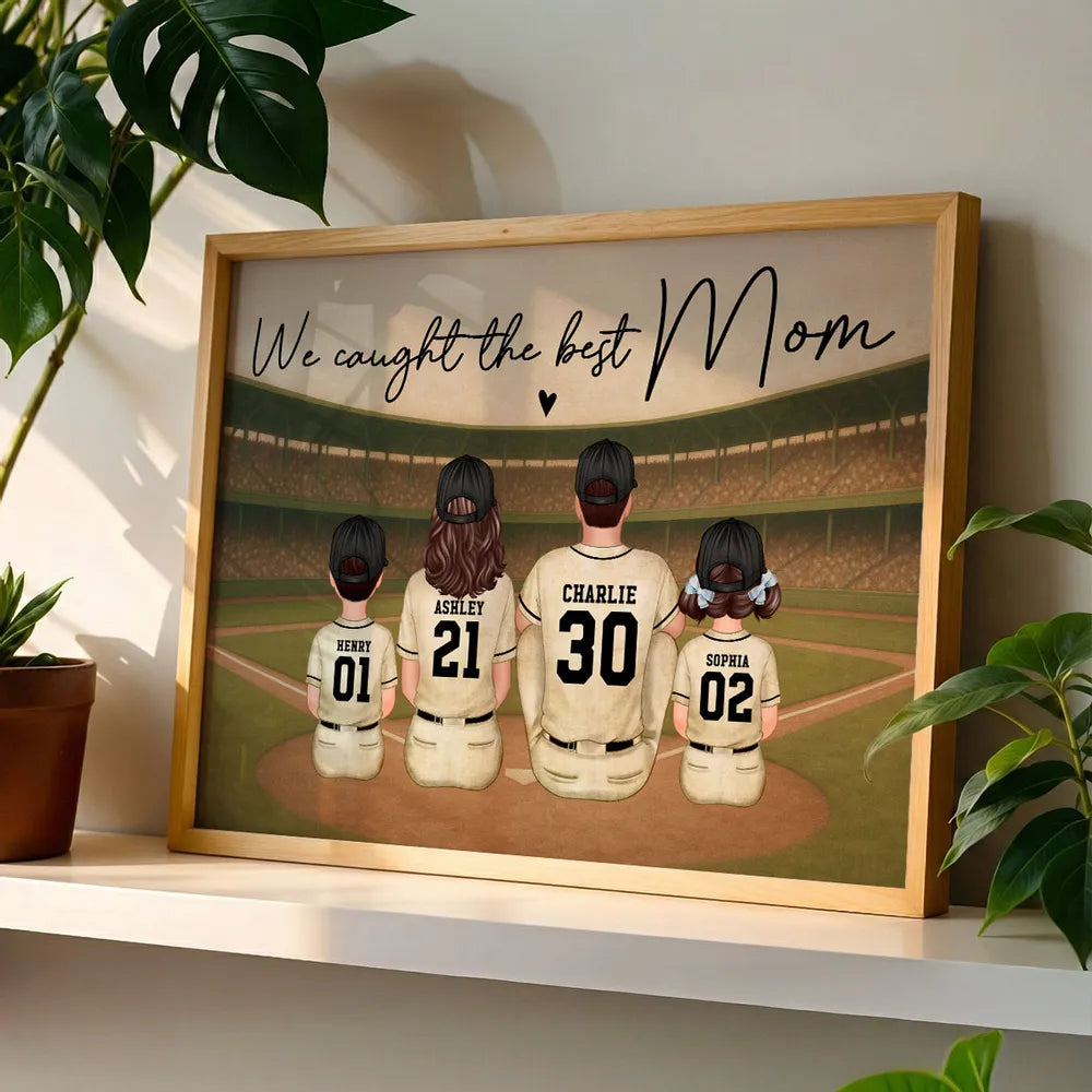 We Caught The Best Mom Poster, Custom Baseball Family Scene, Creative Gift for Mom's Wall