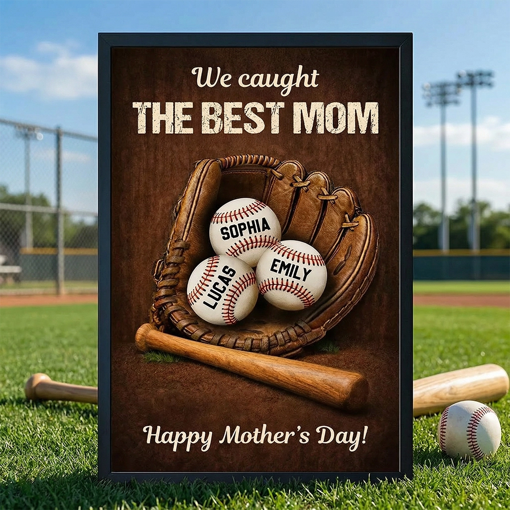 Personalized Mother's Day Poster, We Caught The Best Mom Baseball Glove Wall Art, Unique Gift for Mom