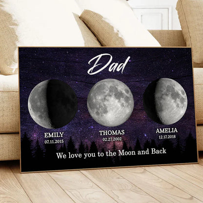 Dad We Love You to the Moon and Back Personalized Moon Phase Poster, Starry Night Gift for Dad