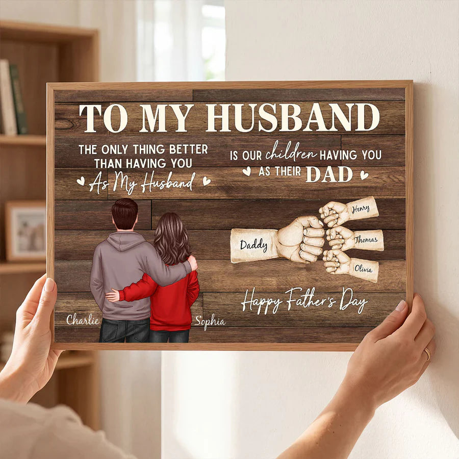 Personalized Poster, The Only Thing Better Than Having You As Husband, Hugging Couple Unique Father's Day Gift For Dad