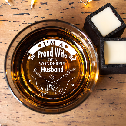 Personalized Whiskey Glass - I'm A Proud Wife of a Wonderful Husband, Valentine's Day Romantic Gift