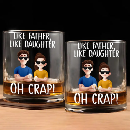 “Like Father, Like Daughter” Custom Whiskey Glass – Personalized Father-Daughter Gift