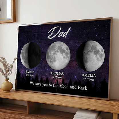 Dad We Love You to the Moon and Back Personalized Moon Phase Poster, Starry Night Gift for Dad