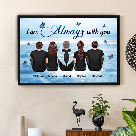 Always With You Grandma Grandpa Dad Mom Kids Dogs Cats Family Memorial Personalized Poster, Sympathy Gift, Remembrance Gift