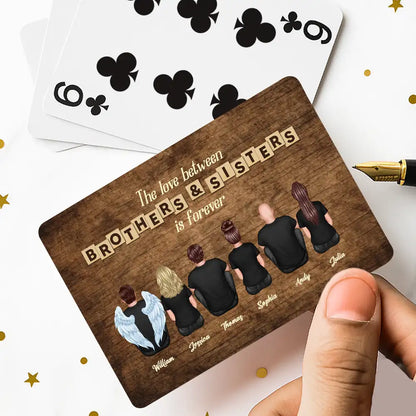 “The Love Between Brothers & Sisters Is Forever” Personalized Playing Cards – Family Game Night Gift