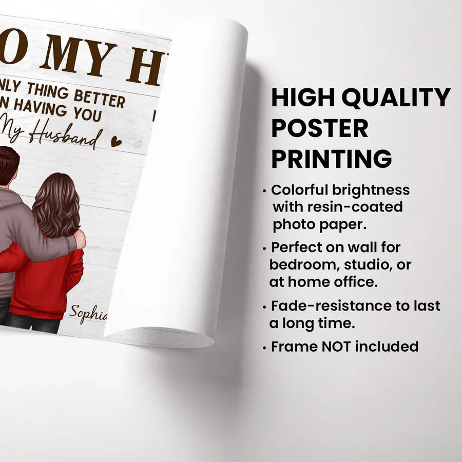 Personalized Poster, The Only Thing Better Than Having You As Husband, Hugging Couple Unique Father's Day Gift For Dad