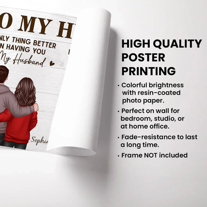 Personalized Poster, The Only Thing Better Than Having You As Husband, Hugging Couple Unique Father's Day Gift For Dad
