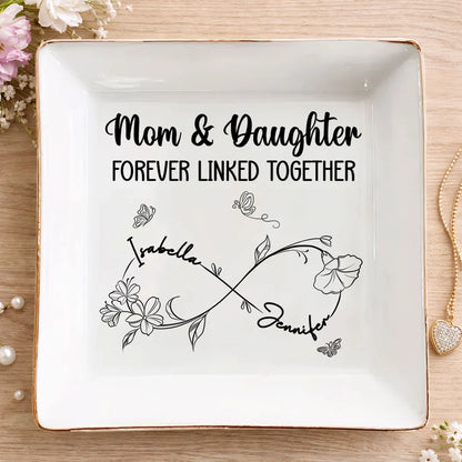 Personalized Mom & Daughter Forever Linked Together Jewelry Dish, Floral Infinity Vanity Decor, Unique Gift for Mom